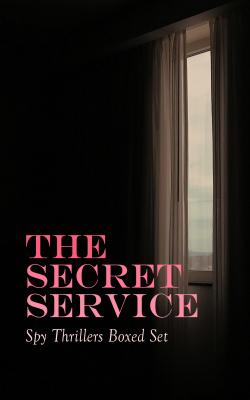 THE SECRET SERVICE - Spy Thrillers Boxed Set - Джеймс Фенимор Купер 