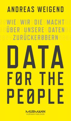 Data for the People - Andreas  Weigend 