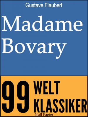 Madame Bovary - Гюстав Флобер 99 Welt-Klassiker