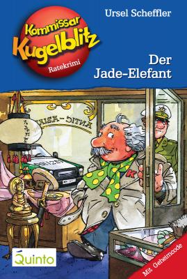 Kommissar Kugelblitz 11. Der Jade-Elefant - Ursel  Scheffler Kommissar Kugelblitz