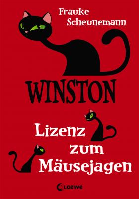 Winston 6 - Lizenz zum Mäusejagen - Frauke Scheunemann Winston