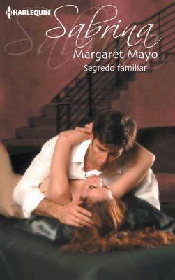 Segredo  familiar - Margaret  Mayo Sabrina