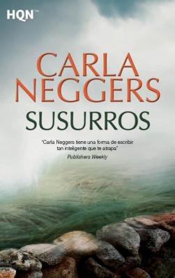 Susurros - Carla Neggers HQÑ