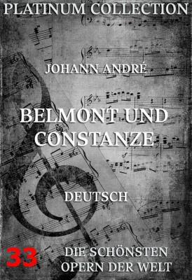 Belmont und Constanze - Johann  Andre 