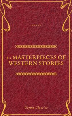 10 Masterpieces of Western Stories (Olymp Classics) - Джеймс Фенимор Купер 
