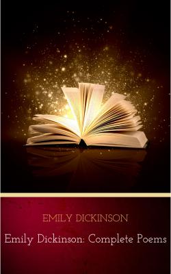 Emily Dickinson: Complete Poems - Emily  Dickinson 