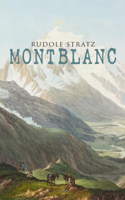 Montblanc - Rudolf  Stratz 