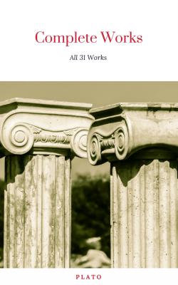 Plato: Complete Works (With Included Audiobooks & Aristotle's Organon) - Plato   