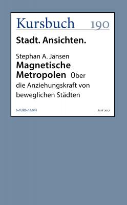 Magnetische Metropolen - Stephan A. Jansen Kursbuch