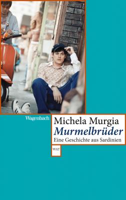 Murmelbrüder - Michela Murgia E-Book-Edition ITALIEN