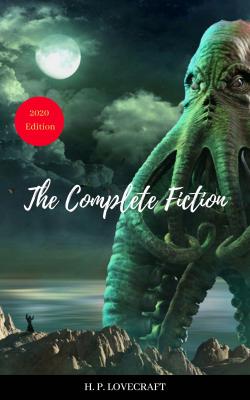 H. P. Lovecraft: The Complete Collection - H. P. Lovecraft 