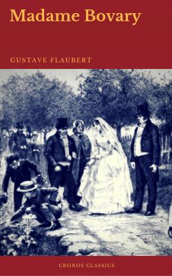 Madame Bovary (Cronos Classics) - Гюстав Флобер 