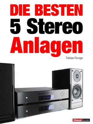Die besten 5 Stereo-Anlagen - Tobias Runge 