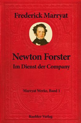 Newton Forster - Фредерик Марриет Klassiker der historischen Romane