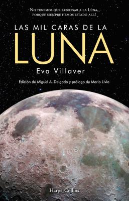 Las mil caras de la luna - Eva Villaver HarperCollins