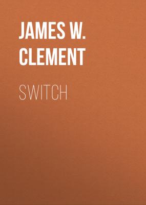 Switch - Mr. James W. Clement 