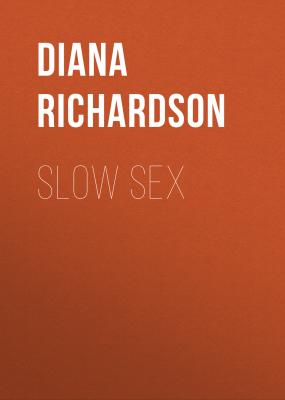 Slow Sex - Diana Richardson 