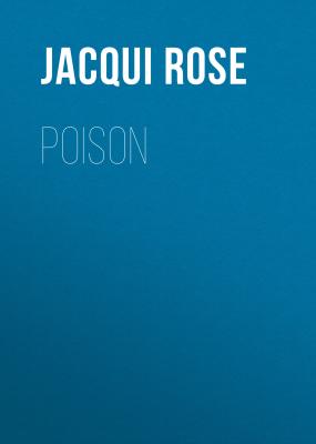 Poison - Jacqui Rose 