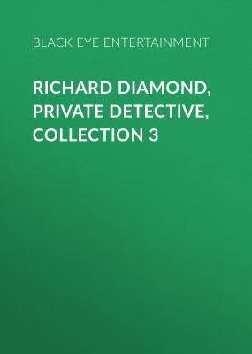 Richard Diamond, Private Detective, Collection 3 - Black Eye Entertainment 