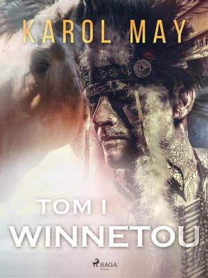 Winnetou: tom I - Karol May Winnetou