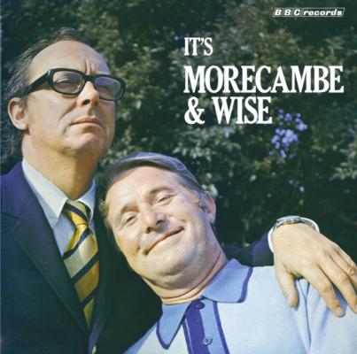 It's Morecambe & Wise - Eric Morecambe 