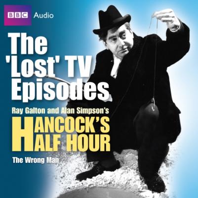 Hancock's Half Hour: The Wrong Man (The 'Lost' TV Episodes) - Alan  Simpson 