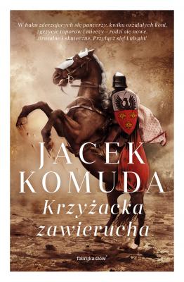 Krzyżacka zawierucha - Jacek Komuda Bestsellery polskiej fantastyki