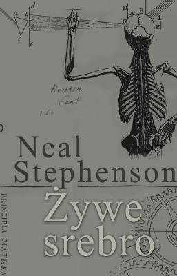 Żywe srebro - Neal Stephenson 