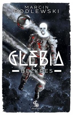 Glebia 4 – Bezkres - Marcin Podlewski 