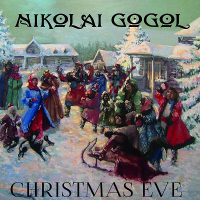 Christmas Eve - Николай Гоголь 