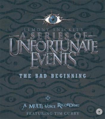 Series of Unfortunate Events #1 Multi-Voice, A: The Bad Beginning - Lemony Snicket A Series of Unfortunate Events