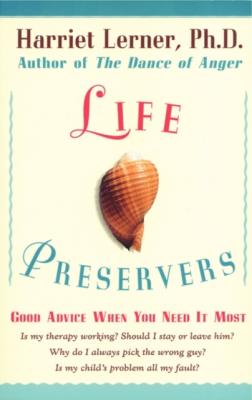 LIFE PRESERVERS - Harriet Lerner 