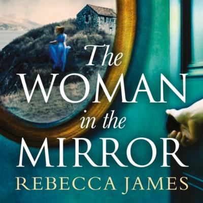 Woman In The Mirror - Rebecca James 