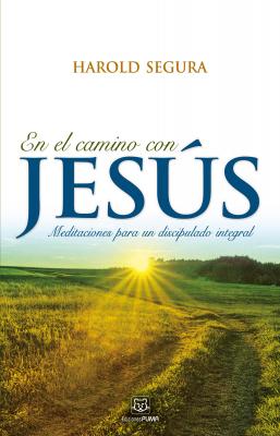 En el camino con Jesús - Harold Segura 