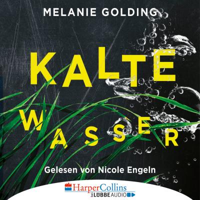 Kalte Wasser (Gekürzt) - Melanie Golding 