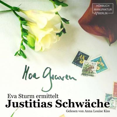 Eva Sturm, Band 2: Justitias Schwäche (Ungekürzt) - Moa Graven 