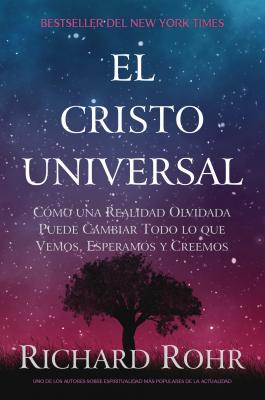 El Cristo Universal - Richard Rohr 