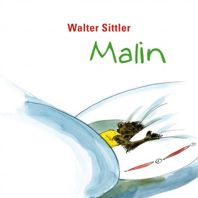 Malin (Ungekürzt) - Walter Sittler 