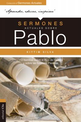 Sermones actuales sobre Pablo - Kittim Silva Sermones actuales