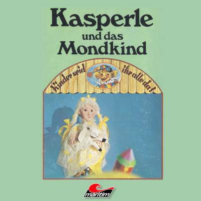 Kasperle, Kasperle und das Mondkind - Andreas Rothe 