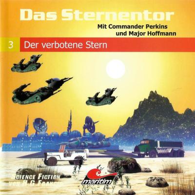 Das Sternentor - Mit Commander Perkins und Major Hoffmann, Folge 3: Der verbotene Stern - H. G. Francis 
