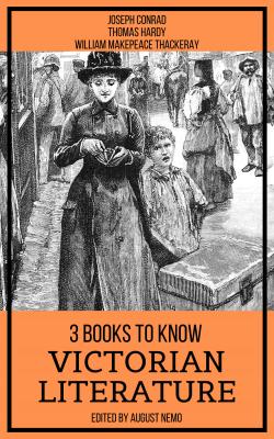 3 Books To Know Victorian Literature - Уильям Мейкпис Теккерей 3 books to know