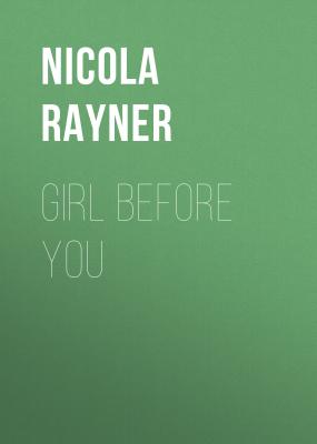 Girl Before You - Nicola Rayner 