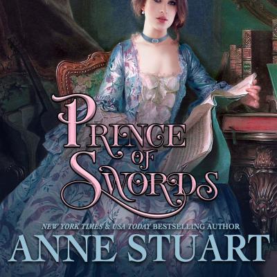 Prince of Swords (Unabridged) - Anne Stuart 