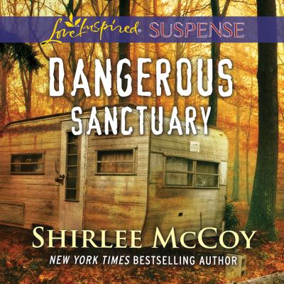 Dangerous Sanctuary - FBI: Special Crimes Unit, Book 3 (Unabridged) - Shirlee McCoy 