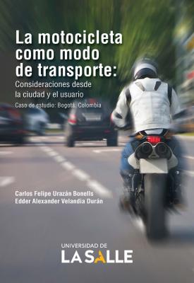 La motocicleta como modo de transporte - Carlos Felipe Urazán Bonells 