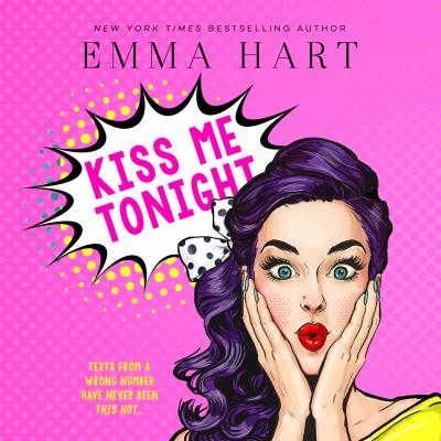 Kiss Me Tonight - Kiss Me, Book 2 (Unabridged) - Emma Hart 