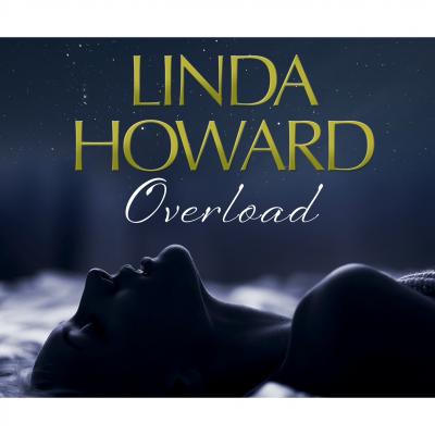 Overload (Unabridged) - Linda Howard 