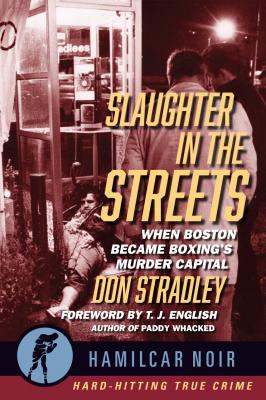 Slaughter in the Streets - Don Stradley Hamilcar Noir