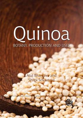 Quinoa - Atul Bhargava Botany, Production and Uses